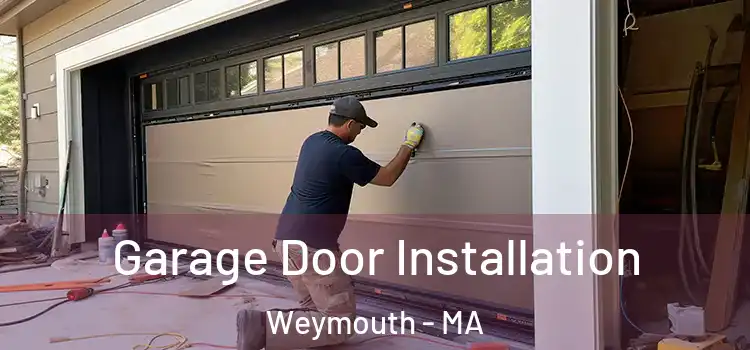  Garage Door Installation Weymouth - MA