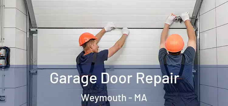  Garage Door Repair Weymouth - MA