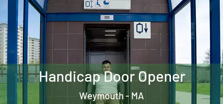 Handicap Door Opener Weymouth - MA