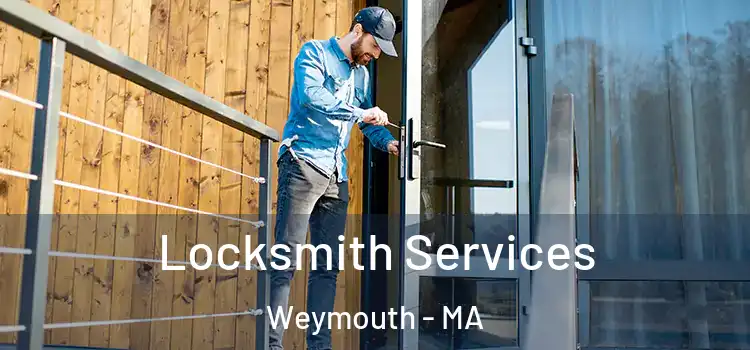 Locksmith Services Weymouth - MA
