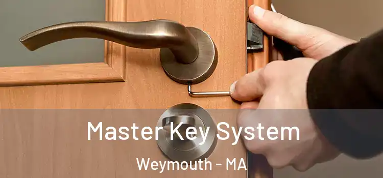Master Key System Weymouth - MA