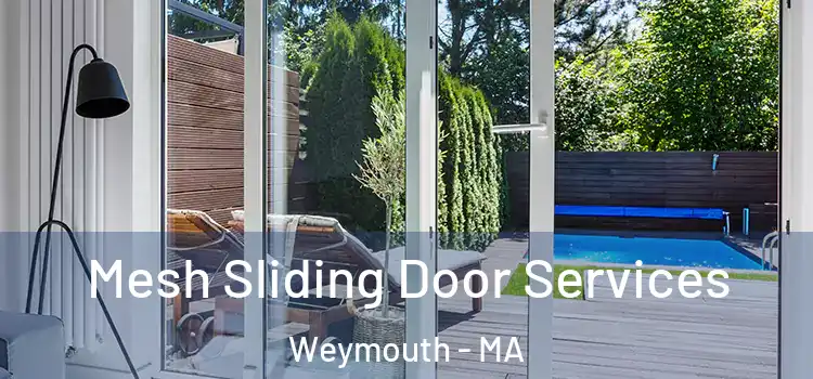 Mesh Sliding Door Services Weymouth - MA