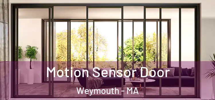 Motion Sensor Door Weymouth - MA