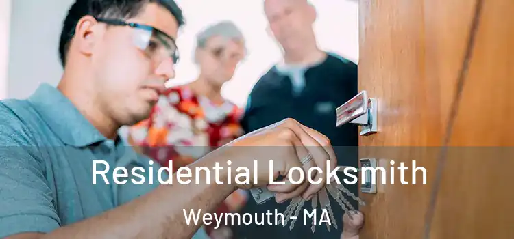 Residential Locksmith Weymouth - MA