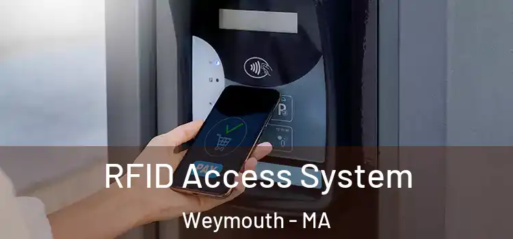 RFID Access System Weymouth - MA