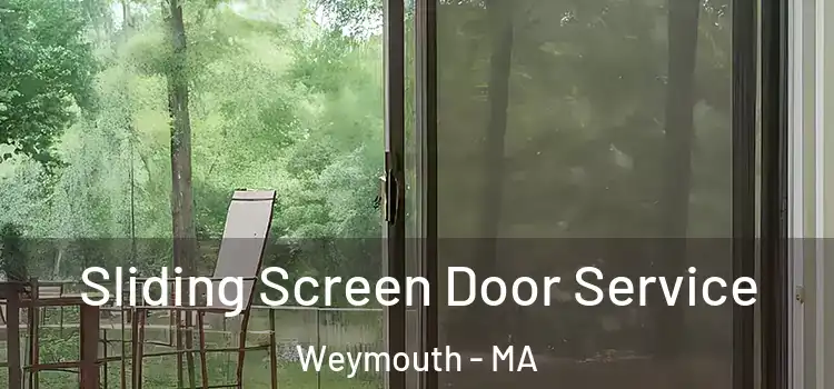Sliding Screen Door Service Weymouth - MA