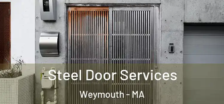 Steel Door Services Weymouth - MA
